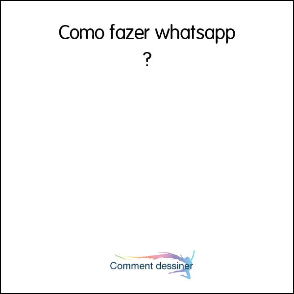 Como fazer whatsapp